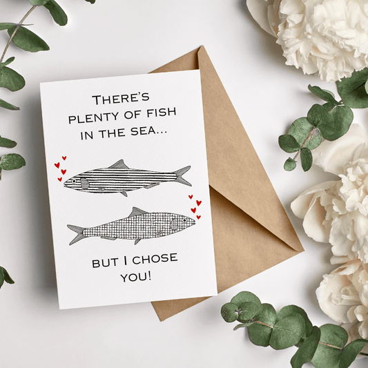 Plenty of fish but I chose you - Premium greetings card - Greetings cards - Made by Saskia